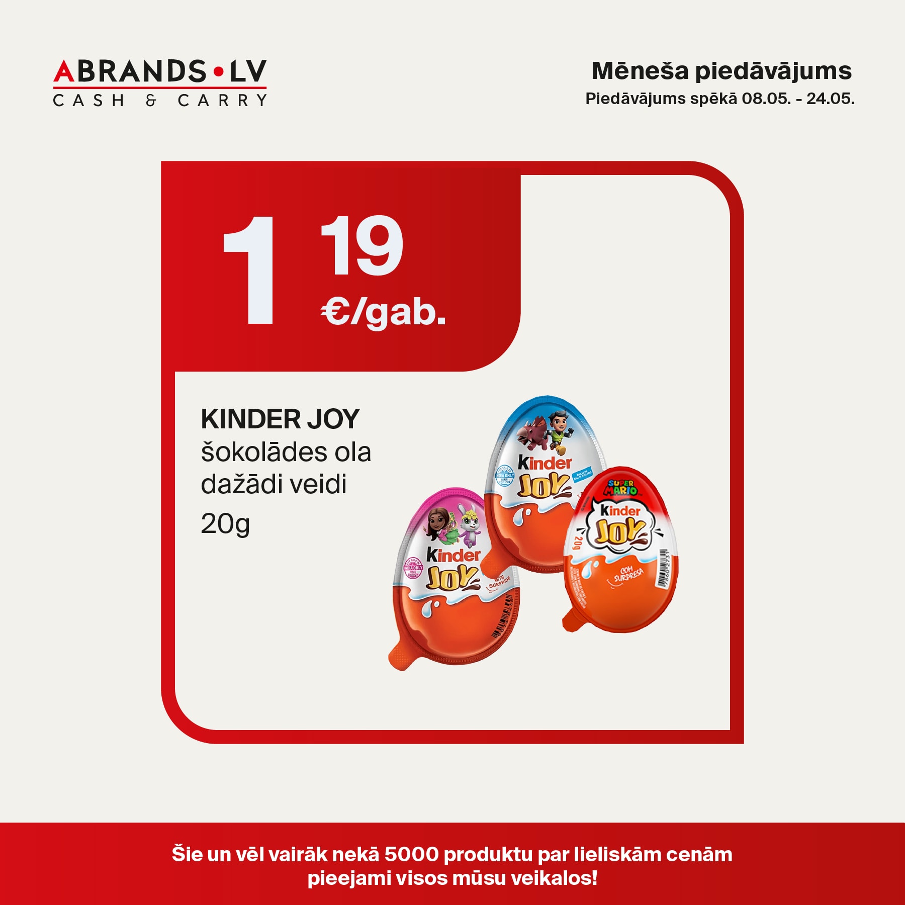 KINDER JOY šokolādes ola dažādi veidi (20g) - 1,19 €/gab.
